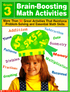 Brain-Boosting Math Activities Grade 3: More Than 50 Great Activities That Reinforce Problem-Solving and Essential Math Skills