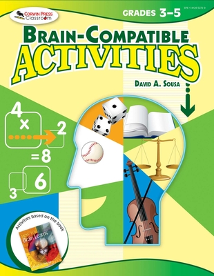 Brain-Compatible Activities, Grades 3-5 - Sousa, David A, Dr. (Abridged by)