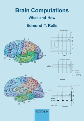 Brain Computations: What and How - Rolls, Edmund T.