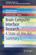 Brain-Computer Interface Research: A State-Of-The-Art Summary 5