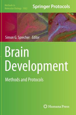 Brain Development: Methods and Protocols - Sprecher, Simon G (Editor)