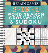 Brain Games - 3-In-1: Word Search, Crosswords & Sudoku (256 Pages)