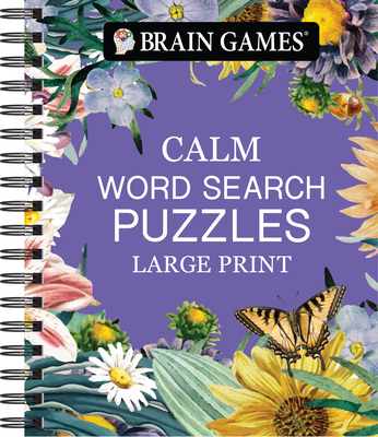 Brain Games - Calm: Word Search - Large Print - Publications International Ltd, and Brain Games