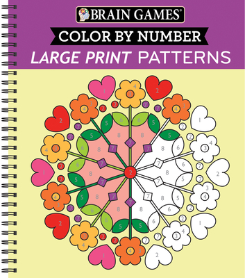 Brain Games - Color by Number - Large Print: Patterns (Stress Free Coloring Book) - Publications International Ltd, and New Seasons, and Brain Games