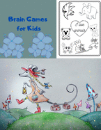 Brain Games for Kids: Coloring and Quotes to Exercise Your Mind