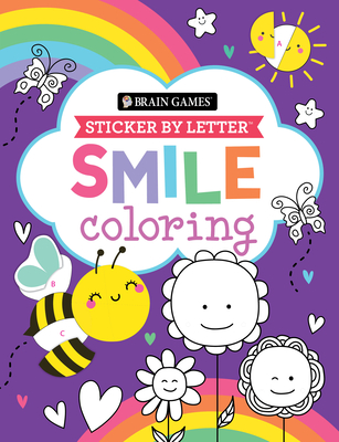 Brain Games - Sticker by Letter - Coloring: Smile - Publications International Ltd, and Brain Games, and New Seasons