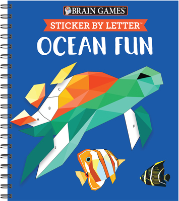 Brain Games - Sticker by Letter: Ocean Fun (Sticker Puzzles - Kids Activity Book) - Publications International Ltd, and Brain Games, and New Seasons