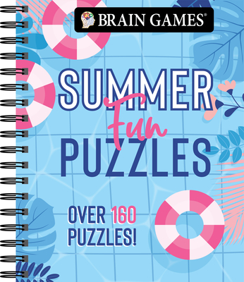 Brain Games - Summer Fun Puzzles (#2): Over 160 Puzzles! - Publications International Ltd, and Brain Games