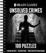 Brain Games - Unsolved Crimes: 100 Puzzles