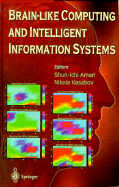 Brain-Like Computing and Intelligent Information Systems
