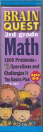 Brain Quest 3rd Grade Math: 1000 Problems, Operations and Challenges, the Basics Plus