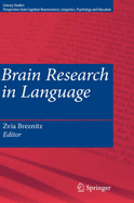 Brain Research in Language - Breznitz, Zvia (Editor)