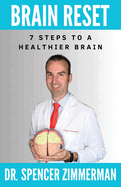 Brain Reset: 7 Steps to a Healthier Brain
