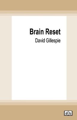 Brain Reset - Gillespie, David