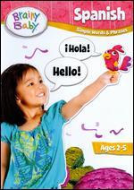 Brainy Baby: Spanish - Simple Words & Phrases