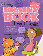 Brainy Book for Girls, Volume 2, Ages 6 - 11: Volume 2