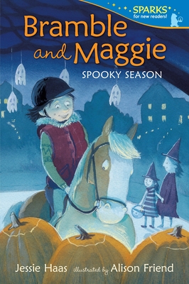 Bramble and Maggie: Spooky Season: Candlewick Sparks - Haas, Jessie