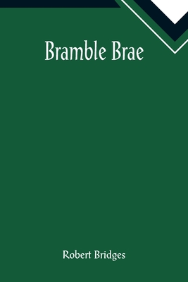 Bramble Brae - Bridges, Robert