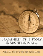 Bramshill: Its History & Architecture