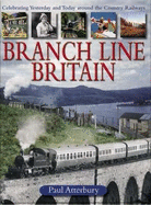 Branch Line Britain: A Nostalgic Journey Celebrating a Golden Age