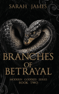 Branches of Betrayal: The sequel to the explosive, enemies-to-lovers dark romance novel Seeds of Sorrow