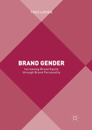Brand Gender: Increasing Brand Equity Through Brand Personality