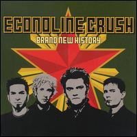 Brand New History - Econoline Crush