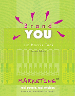 Brand You for Marketing: Real People, Real Choices