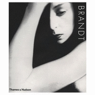 Brandt: The Photography of Bill Brandt - Jay, Bill, and Warburton, Nigel