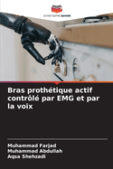 Bras prothtique actif contrl par EMG et par la voix