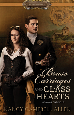Brass Carriages and Glass Hearts - Allen, Nancy Campbell