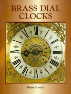 Brass Dial Clocks - Loomes, Brian