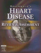 Braunwald's Heart Disease Review and Assessment