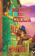 Bravatas con cuerda (Coleccin Oeste)