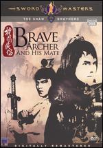 Brave Archer and His Mate