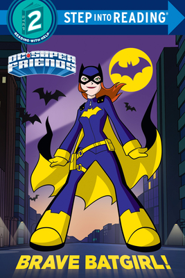 Brave Batgirl! (DC Super Friends) - Webster, Christy
