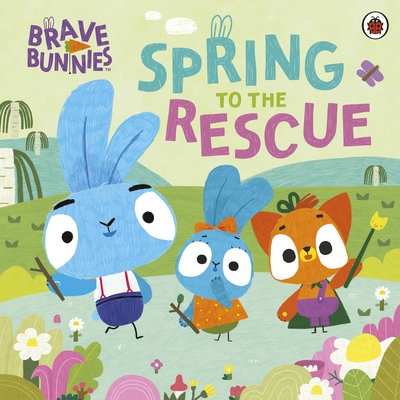 Brave Bunnies Spring to the Rescue - Brave Bunnies