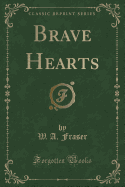 Brave Hearts (Classic Reprint)