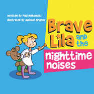 Brave Lila and the Nighttime Noises