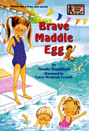 Brave Maddie Egg - 