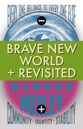 Brave New World and Brave New World Revisited