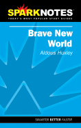 Brave New World (Sparknotes Literature Guide)