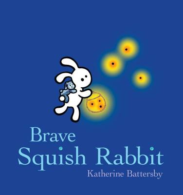 Brave Squish Rabbit - Battersby, Katherine