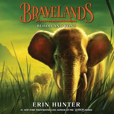 Bravelands #3: Blood and Bone - Hunter, Erin, and Fouhey, James (Read by)