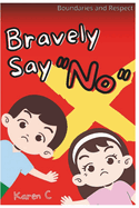 Bravely Say "No"