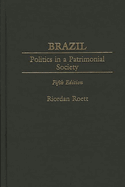 Brazil: Politics in a Patrimonial Society Fifth Edition