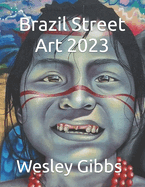 Brazil Street Art 2023