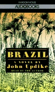 Brazil - Updike, John, Professor (Read by)