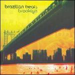 Brazilian Beats Brooklyn - Various Artists