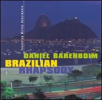 Brazilian Rhapsody - Daniel Barenboim